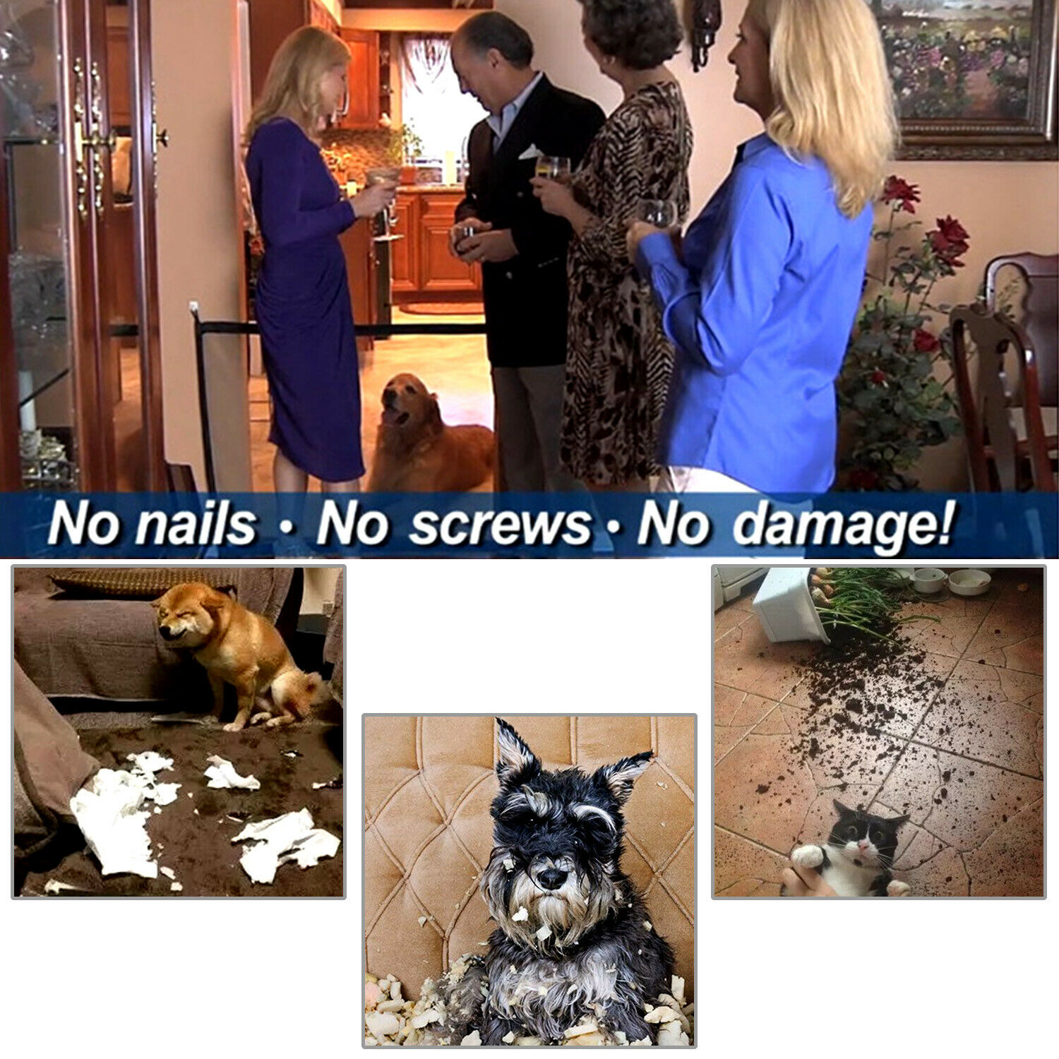 A group of people enjoy drinks in a living room while a dog sits behind a barrier. The text "No nails • No screws • No damage!" highlights the benefits of the barrier. Below, three smaller images show pets creating messes: a dog tearing up paper, a dog chewing furniture, and a cat knocking over a plant. The collage emphasizes how the barrier prevents damage while keeping pets contained.